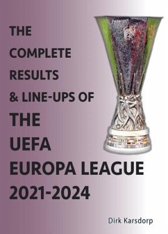 The Complete Results & Line-ups of the UEFA Europa League 2021-2024 - Karsdorp, Dirk