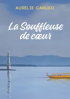 La Souffleuse de coeur (eBook, ePUB) - Caruso, Aurélie