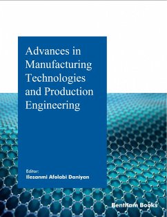 Advances in Manufacturing Technologies and Production Engineering (eBook, ePUB)