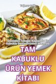 TAM KABUKLU ÜRÜN YEMEK K¿TABI