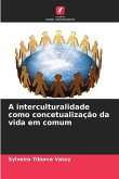 A interculturalidade como concetualização da vida em comum