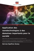 Application des nanotechnologies à des domaines importants pour la société