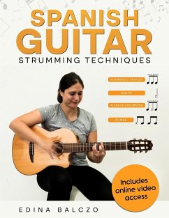 Spanish Guitar Strumming Techniques - Balczo, Edina