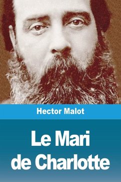 Le Mari de Charlotte - Malot, Hector