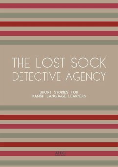 The Lost Sock Detective Agency: Short Stories for Danish Language Learners (eBook, ePUB) - Books, Artici Bilingual