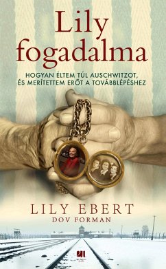 Lily fogadalma (eBook, ePUB) - Ebert, Lily; Forman, Dov
