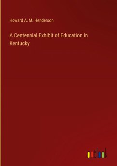 A Centennial Exhibit of Education in Kentucky