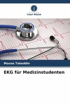 EKG für Medizinstudenten - Takeddin, Mouna