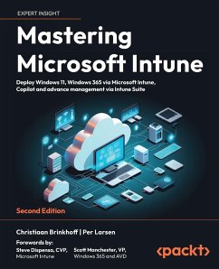 Mastering Microsoft Intune - Second Edition - Brinkhoff, Christiaan; Larsen, Per