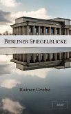 Berliner Spiegelblicke (eBook, ePUB)