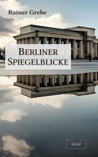 Berliner Spiegelblicke (eBook, ePUB)