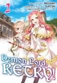 Demon Lord, Retry! (Manga) Volume 2 (eBook, ePUB)