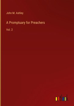 A Promptuary for Preachers - Ashley, John M.