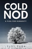 Cold Nod: A Plea for Humanity (eBook, ePUB)