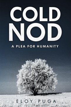 Cold Nod: A Plea for Humanity (eBook, ePUB) - Puga, Eloy