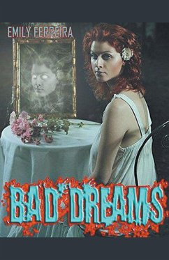 Bad Dreams - Ferreira, Emily