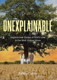 Unexplainable (eBook, ePUB)