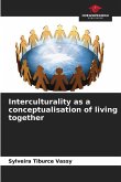 Interculturality as a conceptualisation of living together