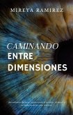 Caminando entre Dimensiones (eBook, ePUB)