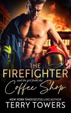 Cover The Firefighter and the Girl from the Coffee Shop (eBook, ePUB)
