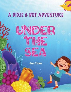A Dixie & Dot Adventure - Thome, Jane