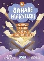 Sahabe Hikayeleri 6. Kitap - Sultan Gündüz, Merve