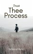Trust Thee Process (Motivation) (eBook,... - Bild 1