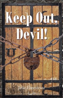 Keep Out, Devil! (eBook, ePUB) - Ehrentraut, Julie