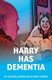 Harry Has Dementia (eBook, ePUB)