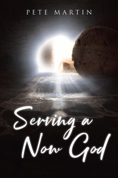 Serving a Now God (eBook, ePUB) Serving a Now God (eBook, ePUB)