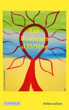 Les Bonheurs d'Hélène - Jullien, Hélène