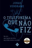 O telefonema que não fiz