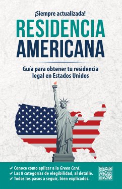 Residencia Americana: Guía Para Obtener Tu Residencia Legal En Estados Unidos / How to Get Your Green Card - Inglés En 100 Días