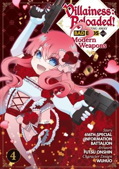 Villainess: Reloaded! Blowing Away Bad Ends with Modern Weapons (Manga) Volume 4 (eBook, ePUB) - 616th Special Information Battalion