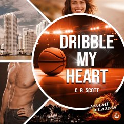 Dribble my Heart (MP3-Download) - Scott, C. R.