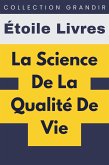 La Science De La Qualité De Vie (Collection Grandir, #4) (eBook, ePUB)