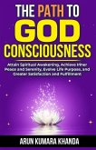 The Path to God Consciousness (Awakening the Soul, #3) (eBook, ePUB)