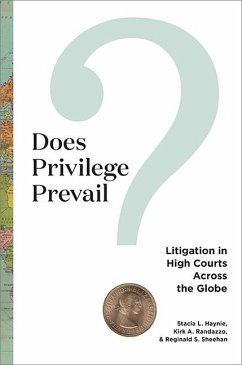 Does Privilege Prevail? (eBook, ePUB) - Haynie, Stacia L; Randazzo, Kirk A; Sheehan, Reginald S