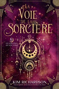 La voie de la Sorcière (Les Sorcières de New York, #6) (eBook, ePUB) - Richardson, Kim