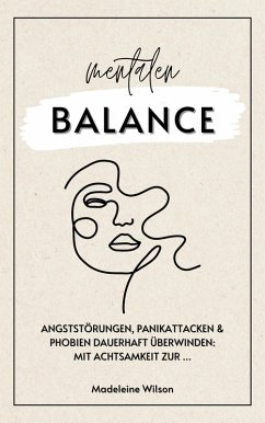 Cover Angststörungen, Panikattacken und Phobien dauerhaft überwinden: Mit Achtsamkeit zur mentalen Balance (eBook, ePUB)
