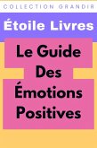 ¿Le Guide Des Émotions Positives (Collection Grandir, #3) (eBook, ePUB)