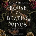 House of Beating Wings / Kingdom of Crows Bd.1 (MP3-Download)