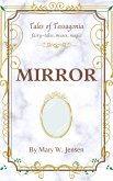 Mirror (Tales of Tessagonia, #2) (eBook, ePUB)