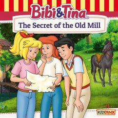 Bibi and Tina, The Secret of the Old Mill (MP3-Download) - Dittrich, Markus