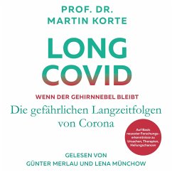 Long Covid - Wenn der Gehirnnebel bleibt (MP3-Download) - Korte, Prof. Dr. Martin