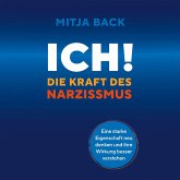 Ich! Die Kraft des Narzissmus (MP3-Download)