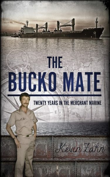 The Bucko Mate: Twenty Years in the Merchant Marine (eBook, ePUB)