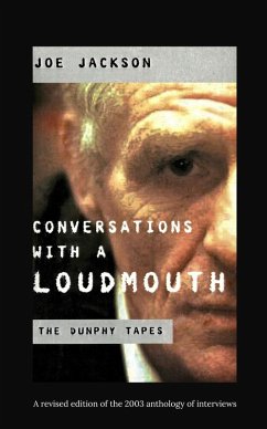 Conversations with a Loudmouth: The Eamon Dunphy Tapes (eBook, ePUB) - Jackson, Joe