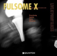 Impermanence - Fulsome X