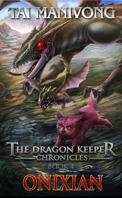 Onixian (The Dragon Keeper Chronicles, #4) (eBook, ePUB) - Manivong, Tai